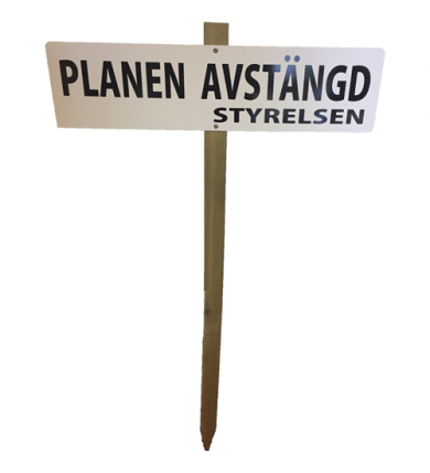 "Planen avstängd" Skylt