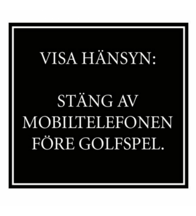 Skylt 500x460mm - Svart 2