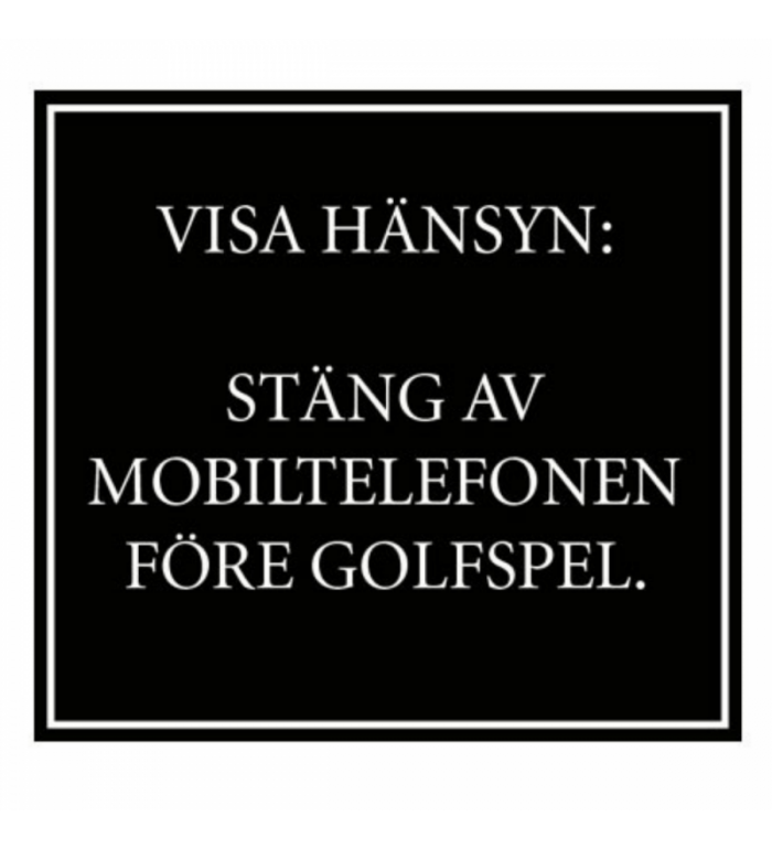 Skylt 500x460mm - Svart