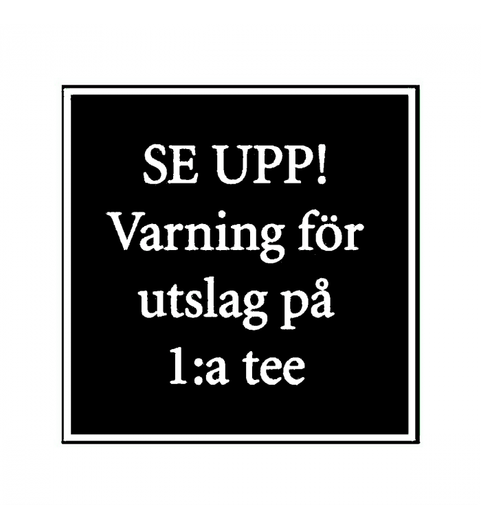 Skylt, 320x320 mm - Svart