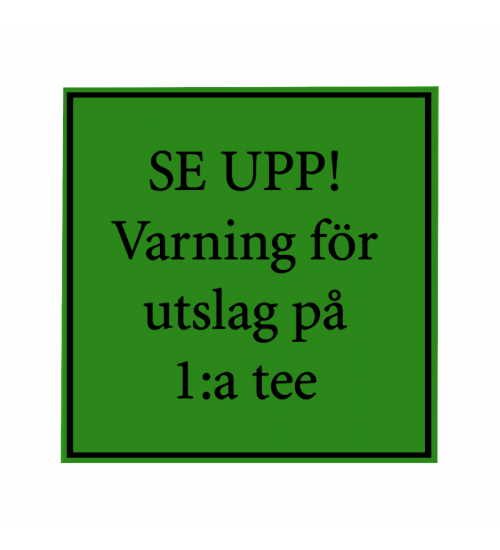 Skylt, 320x320 mm - Grön