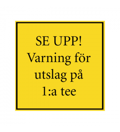 Skylt, 320x320 mm - Gul