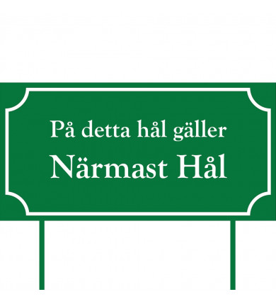 Skylt Närmast hål 400x200...