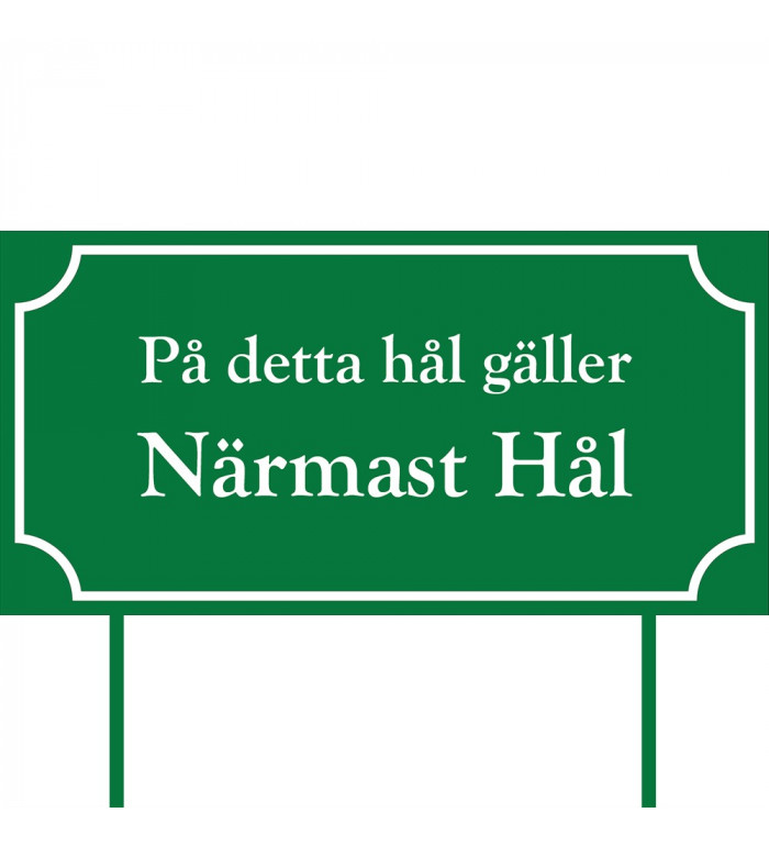 Skylt Närmast hål 400x200 mm  - Grön Skylt Närmast hål 400x200 mm  - Grön